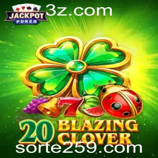 Descubra o Encanto do Jogo 20BlazingClover: Regras e Dicas Exclusivas