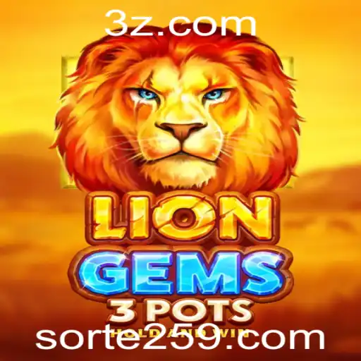 Descubra o Mundo de LionGems3pots: Seu Guia Completo para o Sucesso