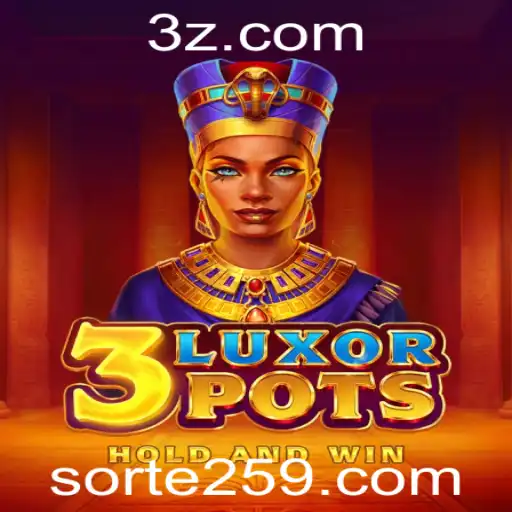 Descubra o Empolgante Mundo de 3LuxorPots em sorte25.com